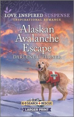 Alaskan Avalanche Escape - Turner, Darlene L
