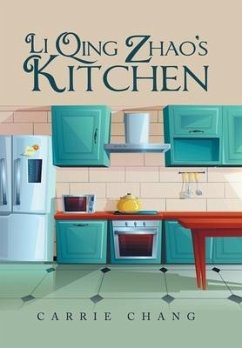 Li Qing Zhao's Kitchen - Chang, Carrie