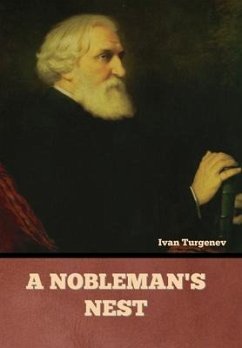 A Nobleman's Nest - Turgenev, Ivan