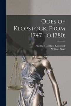 Odes of Klopstock, From 1747 to 1780; - Klopstock, Friedrich Gottlieb; Nind, William