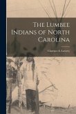 The Lumbee Indians of North Carolina