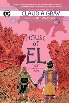 House of El Book Three: The Treacherous Hope - Gray, Claudia; Zawadzki, Eric