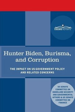 Hunter Biden, Burisma, and Corruption: The Impact on U.S. Government Policy and Related Concerns - Senate Committee on Homeland Security; Senate Committee on Finance