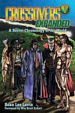 Crossovers Expanded, Volume 1 - Levin, Sean Lee