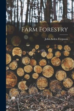 Farm Forestry - Ferguson, John Arden