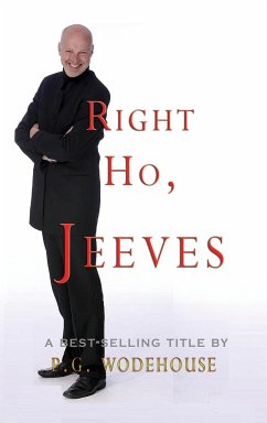 Right Ho, Jeeves - Wodehouse, P. G.