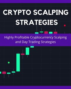 Crypto Scalping Strategies (Day Trading Made Easy, #3) (eBook, ePUB) - Ratford, Jimmy