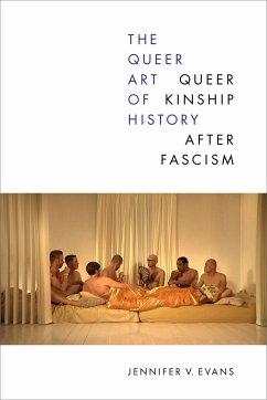 The Queer Art of History - Evans, Jennifer V