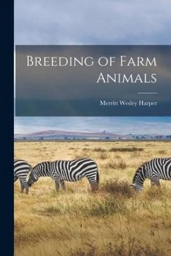 Breeding of Farm Animals - Harper, Merritt Wesley