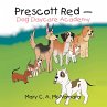 Prescott Red - Dog Daycare Academy - Bild 1