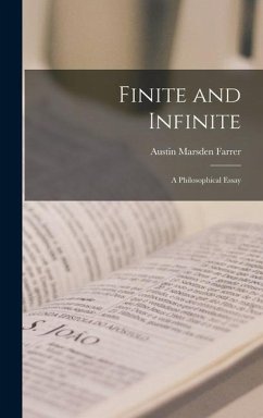 Finite and Infinite: a Philosophical Essay - Farrer, Austin Marsden