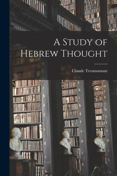 A Study of Hebrew Thought - Tresmontant, Claude