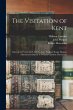 The Visitation of Kent: Taken in the... - Bild 1