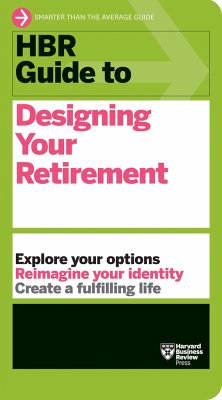 HBR Guide to Designing Your Retirement - Harvard Business Review