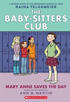 Mary Anne Saves the Day: A Graphic Novel (the Baby-Sitters Club #3) - Martin, Ann M.