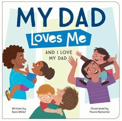 My Dad Loves Me - Miller, Sara