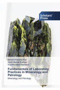 Fundamentals of Laboratory Practices in Mineralogy and Petrology - Rop, Bernard Kipsang;Wangari, Juliah Muriuki;Namwiba, Wycliffe Habel
