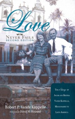 Love Never Fails, Second Edition - Vande Kappelle, Robert P.