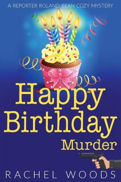 Happy Birthday Murder - Woods, Rachel