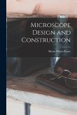 Microscope Design and Construction