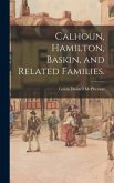Calhoun, Hamilton, Baskin, and Related Families.