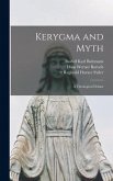 Kerygma and Myth; a Theological Debate