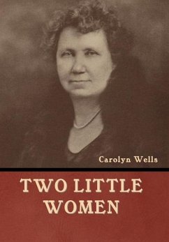 Two Little Women - Wells, Carolyn