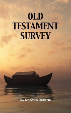 Old Testament Survey - Roberts, Chris