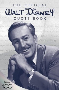The Official Walt Disney Quote Book - Disney, Walt; Walt Disney Archives, Staff of the