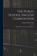 The Public School English Composition:... - Bild 1
