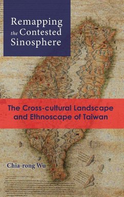 Remapping the Contested Sinosphere - Wu, Chia-Rong