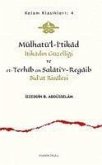 Mülhatül-Itikad - Itikadin Güzelligi ve et-Terhib an Salatir-Regaib Bidat Risalesi