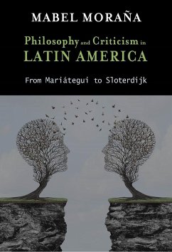 Philosophy and Criticism in Latin America - Moraña, Mabel