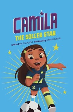 Camila the Soccer Star - Salazar, Alicia