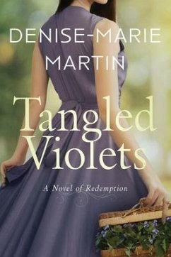 Tangled Violets: A Novel of Redemption - Martin, Denise-Marie