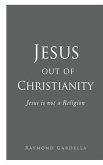 Jesus out of Christianity