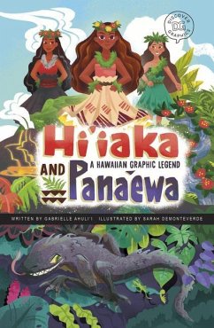 Hi'iaka and Pana'ewa - Ahuli'i, Gabrielle