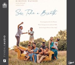 Sis, Take a Breath: Encouragement for the Woman Who's Trying to Live and Love Well (But Secretly Just Wants to Take a Nap) - Watson, Kirsten; McConnell, Ami