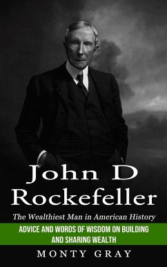 John D Rockefeller - Gray, Monty