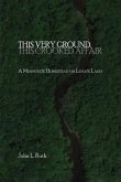 This Very Ground, This Crooked Affair