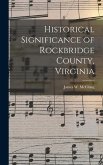 Historical Significance of Rockbridge County, Virginia