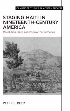 Staging Haiti in Nineteenth-Century America - Reed, Peter (University of Mississippi)