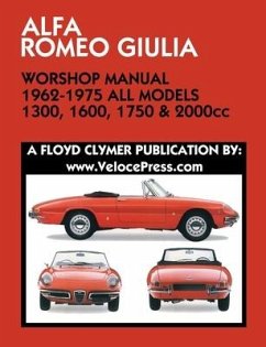 ALFA ROMEO GIULIA WORKSHOP MANUAL 1962-1975 ALL MODELS 1300, 1600, 1750 & 2000cc - Clymer, Floyd