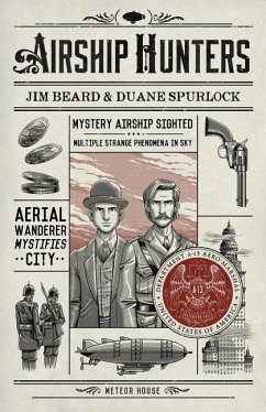 Airship Hunters - Beard, Jim; Spurlock, Duane