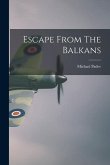 Escape From The Balkans