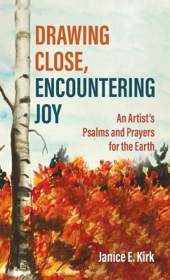 Drawing Close, Encountering Joy - Kirk, Janice E.