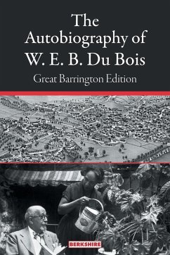 The Autobiography of W. E. B. Du Bois - Du Bois, W. E. B.