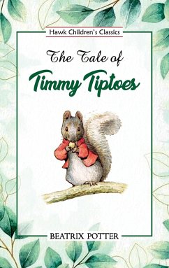 The Tale of Timmy Tiptoes - Potter, Beatrix