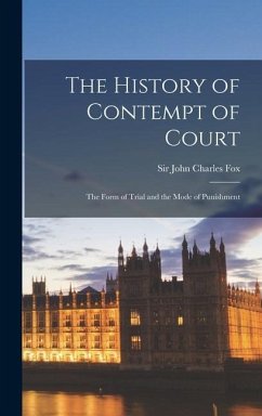 The History of Contempt of Court: the Form of Trial and the Mode of Punishment