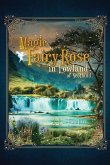 The Magic Fairy Rose in the Lowland of Scotland